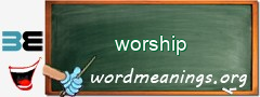 WordMeaning blackboard for worship